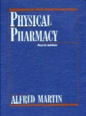Physical Pharmacy - Alfred Martin,  etc., Pilar Bustamonte