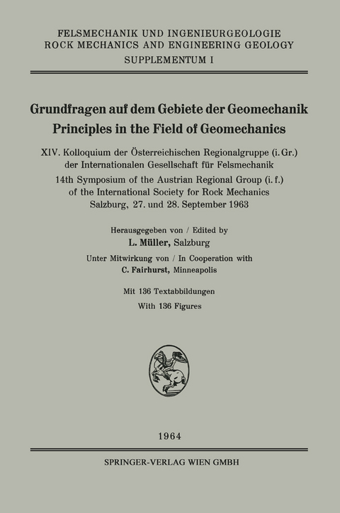 Grundfragen auf dem Gebiete der Geomechanik / Principles in the Field of Geomechanics -  International Society for rock Mechanics, Leopold Müller, C. Fairhurst