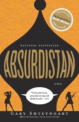 Absurdistan - Gary Shteyngart