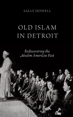Old Islam in Detroit - Sally Howell