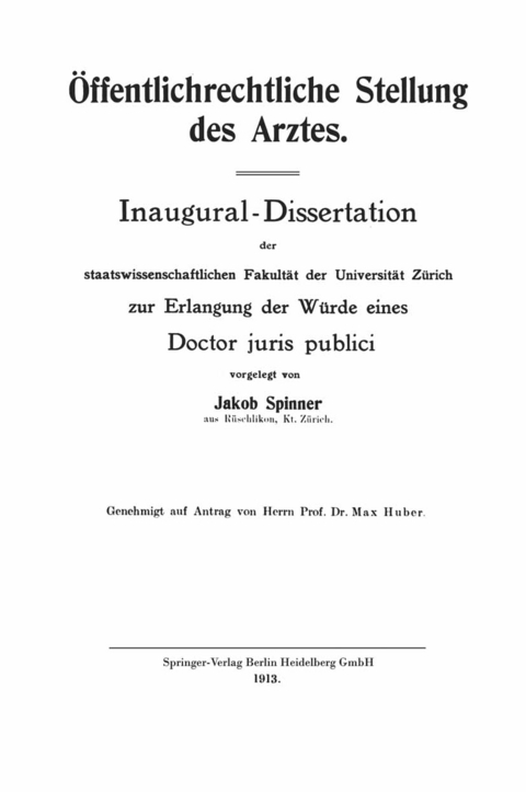 Öffentlichrechtliche Stellung des Arztes - Jakob Richard Spinner