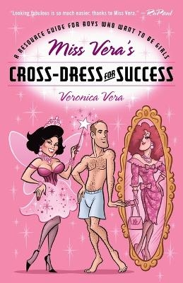 Miss Vera's Cross-Dress For Success - Veronica Vera