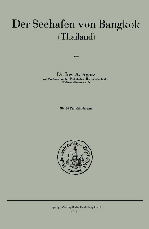 Der Seehafen von Bangkok - Arnold Agatz