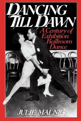 Dancing Till Dawn - Julie Malnig