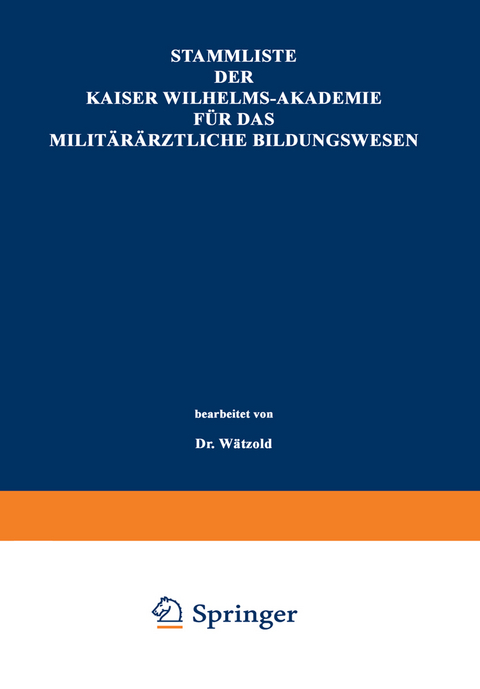 Stammliste der Kaiser Wilhelms-Akademie für das militärärztliche Bildungswesen - Paul Wätzold