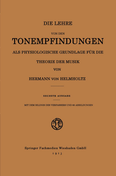 Die Lehre von den Tonempfindungen als Physiologische Grundlage für die Theorie der Musik - Hermann von Helmholtz