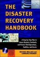The Disaster Recovery Handbook - Professor Michael Wallace, Lawrence Webber