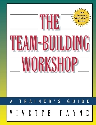 The Team-Building Workshop - Vivette Payne