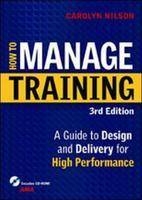 How to Manage Training - Carolyn Nilson