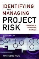 Identifying and Managing Project Risk - Tom Kendrick