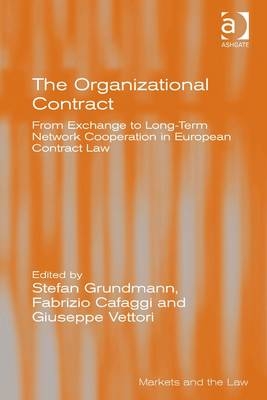 The Organizational Contract -  Fabrizio Cafaggi,  Stefan Grundmann
