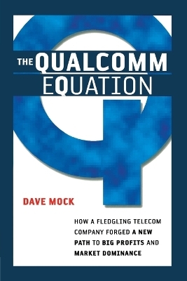The Qualcomm Equation - Dave Mock