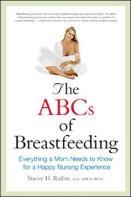 The ABCs of Breastfeeding - Stacey Rubin