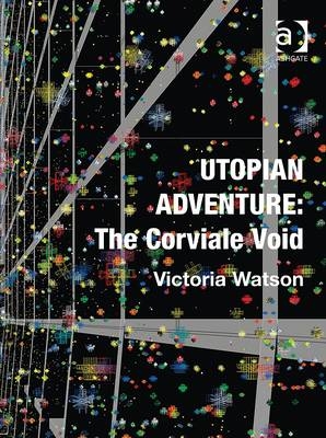 Utopian Adventure: The Corviale Void -  Victoria Watson