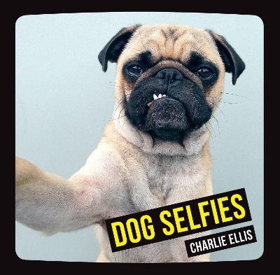 Dog Selfies - Charlie Ellis