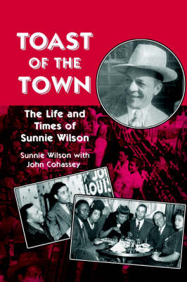 Toast of the Town - Sunnie Wilson, John F. Cohassey, John F. Cohassy