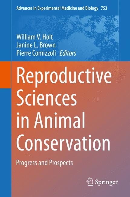 Reproductive Sciences in Animal Conservation - 