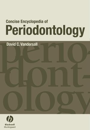 Concise Encyclopedia of Periodontology - David C. Vandersall