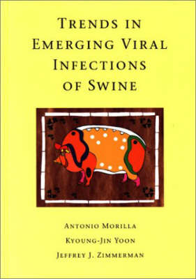 Emerging and Reemerging Viral Diseases of Swine -  Zimmerman