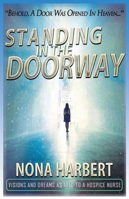 Standing in the Doorway - Nona Harbert