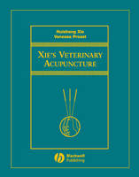 Xie's Veterinary Acupuncture - Huisheng Xie, Vanessa Preast