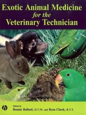 Exotic Animal Medicine for the Veterinary Technician - 