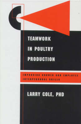 Teamwork in Poultry Production - Larry Cole