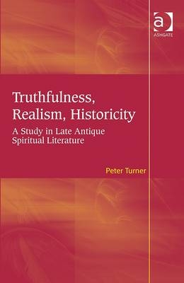 Truthfulness, Realism, Historicity -  Peter Turner