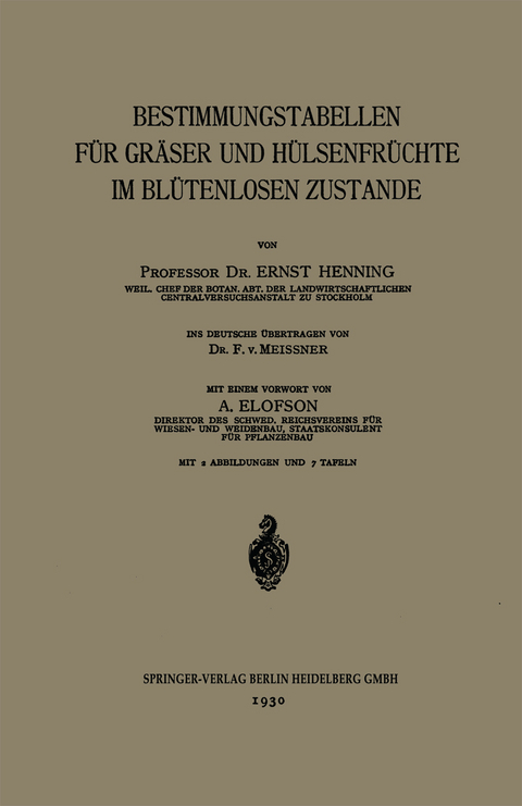 Bestimmungstabellen für Gräser und Hülsenfrüchte im Blütenlosen Zustande - Ernst Henning, A. Elofson, F. Meissner