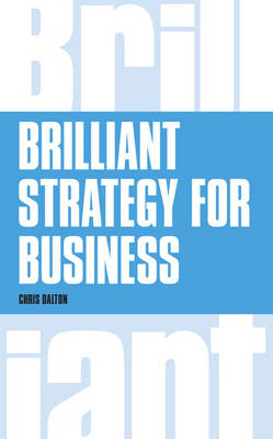 Brilliant Strategy for Business -  Chris Dalton