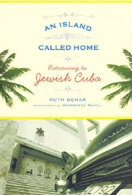 An Island Called Home - Ruth Behar