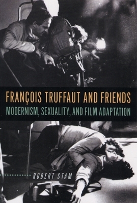 François Truffaut and Friends - Robert Stam