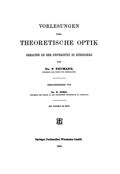 Vorlesungen über Theoretische Optik - Dr. F. Neumann