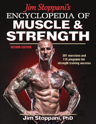 Jim Stoppani's Encyclopedia of Muscle & Strength - Jim Stoppani