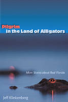 Pilgrim in the Land of Alligators