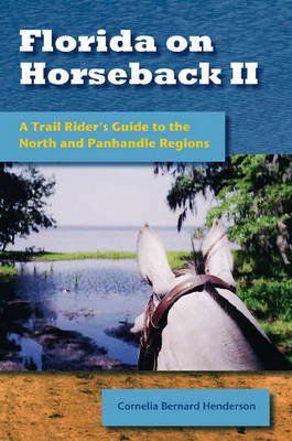 Florida on Horseback II - Cornelia Bernard Henderson