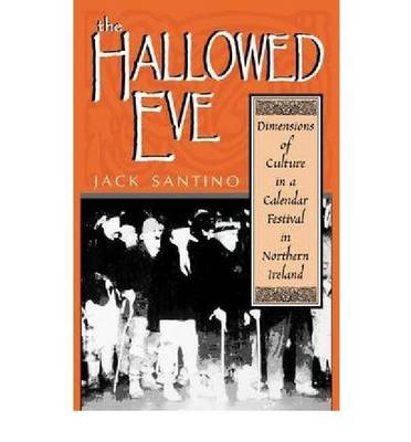 The Hallowed Eve - Jack Santino