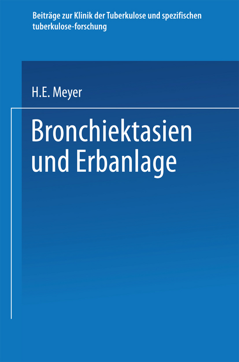 Bronchiektasien und Erbanlage - Hugo Eberhard Meyer