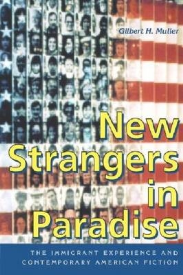 New Strangers in Paradise - Gilbert H. Muller