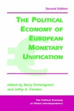 The Political Economy Of European Monetary Unification - Barry Eichengreen