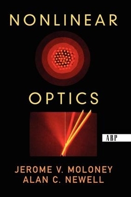 Nonlinear Optics - Alan Newell, Jeremy Moloney