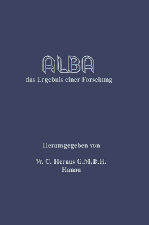 Alba - W. C. Heraeus G.M.B.H