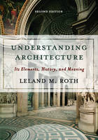 Understanding Architecture - Leland Roth