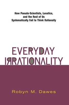 Everyday Irrationality - Robyn Dawes