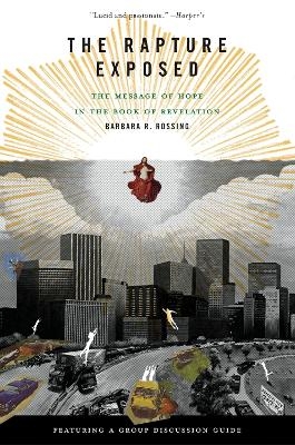 The Rapture Exposed - Barbara Rossing