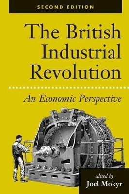 The British Industrial Revolution - Joel Mokyr