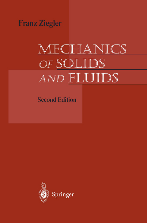 Mechanics of Solids and Fluids - Franz Ziegler