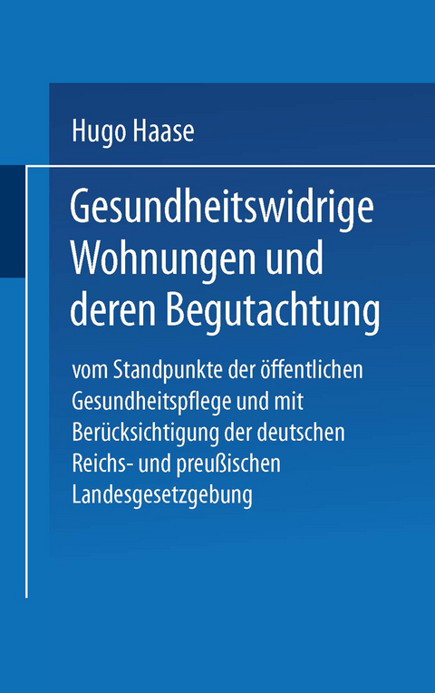 Gesundheitswidrige Wohnungen und deren Begutachtung - Hugo Haase