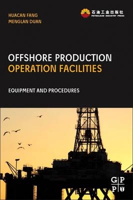 Offshore Operation Facilities - Huacan Fang, Menglan Duan