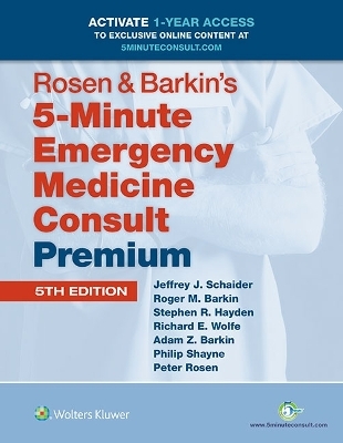 Rosen & Barkin's 5-Minute Emergency Medicine Consult Premium Edition - 